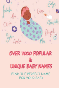 Over 7000 Popular & Unique Baby Names