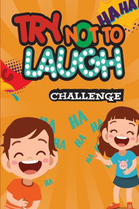 The Try Not to Laugh Challenge