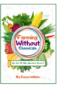 Farming Without Chemicals