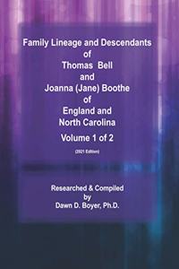 Family Lineage and Descendants of Thomas Bell and Joanna (Jane) Boothe of England and North Carolina