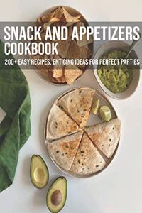 Snack And Appetizers Cookbook