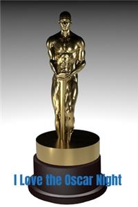 I Love the Oscar Night