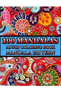 100 Mandalas Adult Coloring Book Mandala Pattern