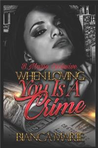 When Loving You Is a Crime