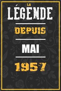 La Légende Depuis MAI 1957