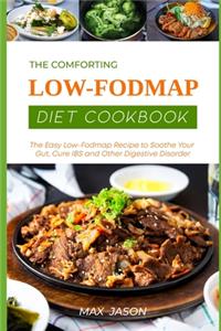 The Comforting Low-Fodmap Diet Cookbook