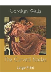 The Curved Blades