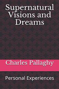 Supernatural Visions and Dreams