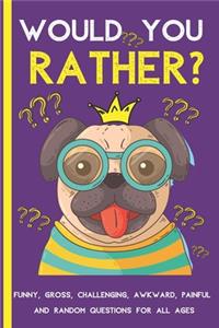 Would You Rather