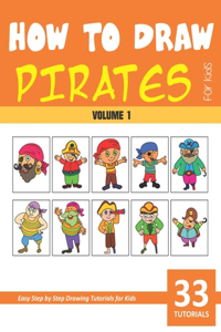 How to Draw Pirates for Kids - Volume 1