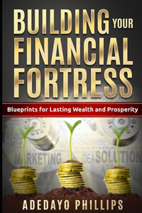 Building Your Financial Fortress