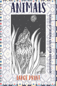 Adult Coloring Books for Markers or Pencils - Animals - Large Print