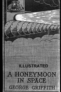A Honeymoon in Space ILLUSTRATED