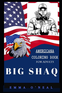 Big Shaq Americana Coloring Book for Adults