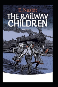 The Railway Children Annotated