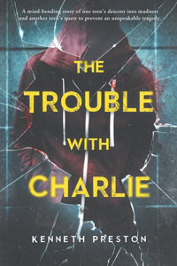 Trouble With Charlie