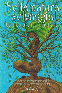 Nella natura selvaggia - Le creature meravigliose