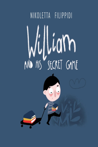 William and his secret game