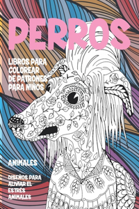 Libros para colorear de patrones para niños - Diseños para aliviar el estrés Animales - Animales - Perros