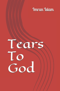 Tears To God