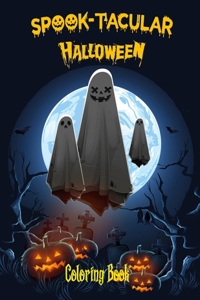 Spook-Tacular Halloween - Coloring Book