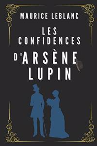 Les Confidences d'Arsène Lupin