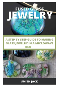 Fused Glass Jewelry