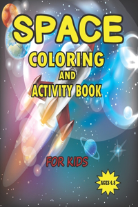 Space Coloring and Activity Book for Kids Ages 4-8