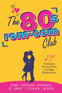 The 80s Rom-Com Club