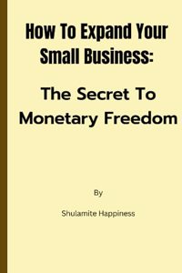 How To expand Your Small Business