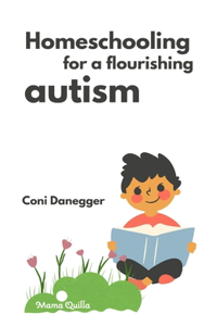 Homeschooling for a Flourishing Autism