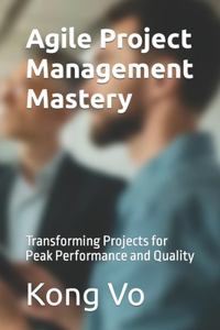 Agile Project Management Mastery