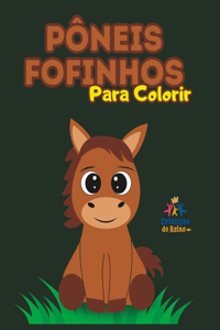 Pôneis Fofinhos para Colorir