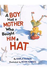 A Boy Had a Mother Who Bought Him a Hat