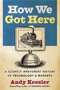 How We Got Here