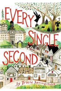 Every Single Second