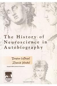 The History of Neuroscience in Autobiography: Torsten Wiesel and David H. Hubel