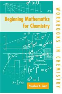 Beginning Mathematics for Chemistry