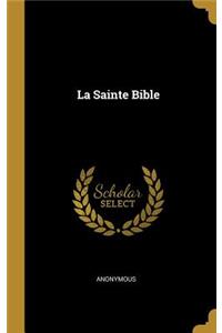 La Sainte Bible