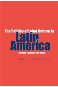 Politics of Labor Reform in Latin America