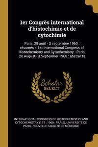 1er Congrès international d'histochimie et de cytochimie