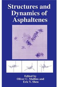 Structures and Dynamics of Asphaltenes