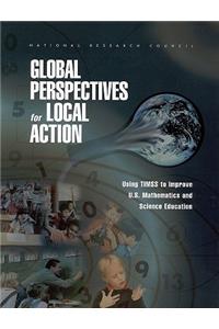 Global Perspectives for Local Action