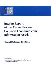 Interim Report of the Committee on Exclusive Economic Zone Information Needs