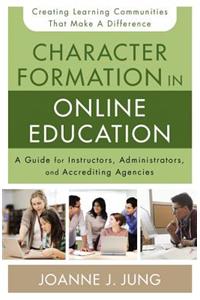 Character Formation in Online Education