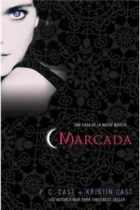 Marcada: Una Casa de La Noche Novela