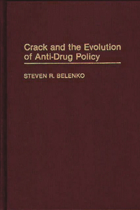 Crack and the Evolution of Anti-Drug Policy