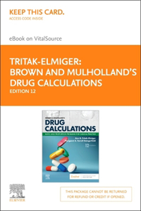 Brown and Mulholland's Drug Calculations Elsevier eBook on Vitalsource (Retail Access Card)