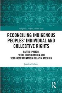 Reconciling Indigenous Peoples’ Individual and Collective Rights