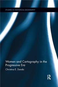 Women and Cartography in the Progressive Era